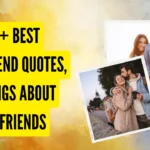 50+ Best Boyfriend Quotes, Sayings about Boyfriends