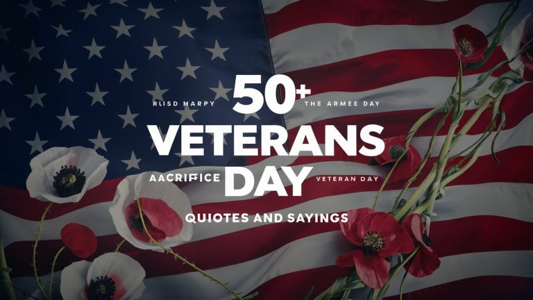 Top 50+ Veterans Day Quotes, Saying about Armistice Day